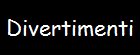 Divertimenti